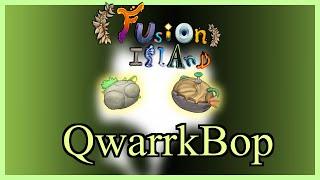 My Singing Monsters - Fusion island (Reclaimed): Qwarrkbop (ANIMATED) (Ft. @QuinnQwerty)