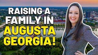 Top 5 Reasons To Raise A Family In Augusta Georgia - Not What You Think!