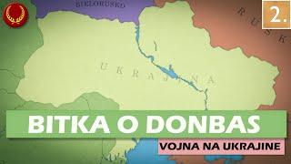 Bitka o Donbas 2. časť | VOJNA NA UKRAJINE