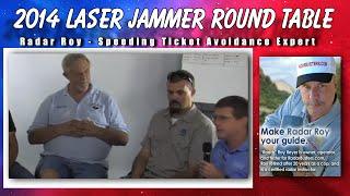 Laser Jammer Review Round Table 2014