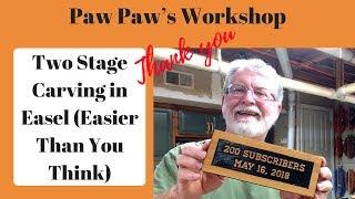 Two Stage Carving in Easel (Easier Than You Think!)