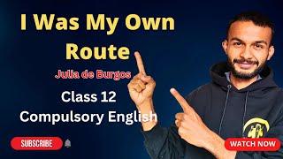 I Was My Own Route | By Julia de Burgos | Class 12 Compulsory English | NEB | ELO Peeth #elopeeth