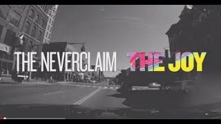 The Neverclaim - The Joy (Official Music Video)