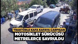 Traktörle kafa kafaya çarpışan motosiklet sürücüsü...- Denizli Haberleri - HABERDENİZLİ.COM