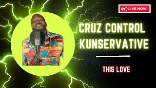 Kunservatie “This Love” Live Performance | Cruz Control Radio