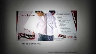 JOVAN JOVANOV - DA TE VIDAM PAK (Audio)