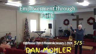 ️ Empowerment through Faith - Dan Mohler