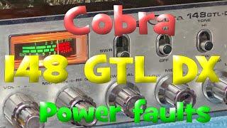 EP 176  - Cobra 148 GTL DX - Lots of power faults - its a surprise this worked at all!.