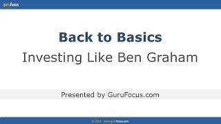 Back to Basics: Investing Like Benjamin Graham