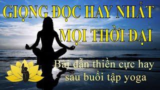 Bài dẫn thiền sau buổi tập Yoga (rất hay) - Yoga An Viên