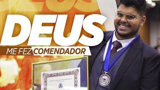 Deus me fez Comendador! - Shirleyson Kaisser