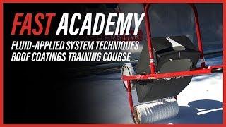 FAST Academy: Roof Coatings Training Course