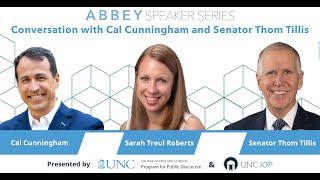 Abbey Speaker Series: Conversation with Cal Cunningham and Senator Thom Tillis