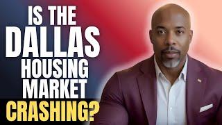  Is the Dallas Housing Market Crashing? Here’s the Truth Buyers Need to Hear in 2025