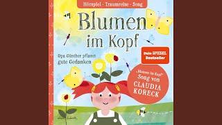 Blumen im Kopf (gesungen von Claudia Koreck)