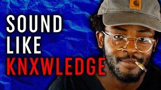 KNXWLEDGE Tutorial: In The Style Of Vol.6 — Knxwledge + Sample Pack (Mastering Creative Workflow)