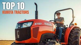 Top 10 Best Kubota Tractors of All Time