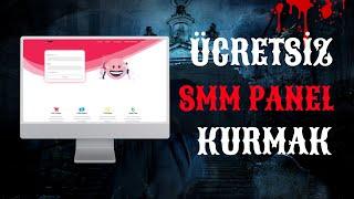 TAMAMEN ÜCRETSİZ ŞEKİLDE SMM PANEL KURMAK | SMM PANEL KURMA 2024