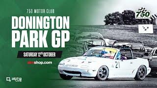 Donington Park GP | 750 Motor Club | Saturday 12th October 2024