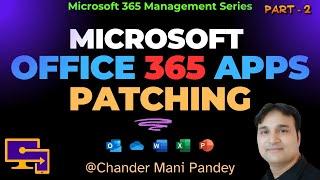 Microsoft office 365 apps update using Intune | Microsoft Office 365 application patching