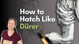 How to Hatch like Albrecht Dürer | Master Study