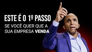 ESTE É O 1º PASSO SE VOCÊ QUER QUE A SUA EMPRESA VENDA | Conrado Adolpho