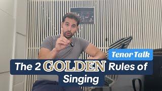 The 2 GOLDEN Rules of Belcanto Singing!!!