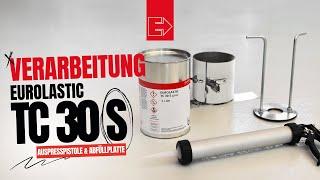 Verarbeitung - EUROLASTIC TC 30 S