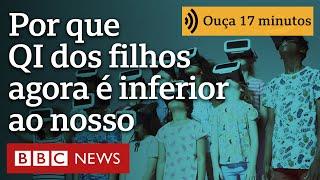 'Geração digital': por que, pela 1ª vez, filhos têm QI inferior ao dos pais | Ouça 17 minutos