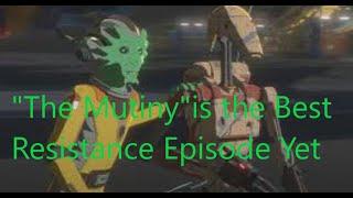 Top 5 Reasons Why "The Mutiny" is The Best Star Wars Resistance Episode