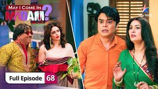 May I Come In Madam 2 | Kya tay ho payega Ramvati-Chhedi ka rishta? | FULL EPISODE 68