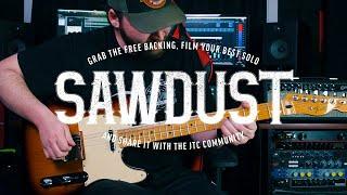 Eric Woolard // Sawdust - Jam of the Month July 22