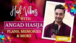 EXCLUSIVE! Holi Vibes With Angad Hasija