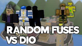 USING RANDOM FUSES TO FIGHT DIO!!!!