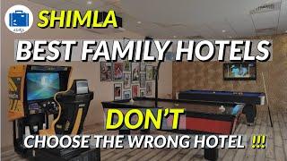 Best Hotel In Shimla For Family - BEST SHIMLA HOTELS (PRICE & BOOKING)