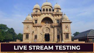 Live Stream Testing | Belur Math | Ramakrishna Math and Ramakrishna Mission