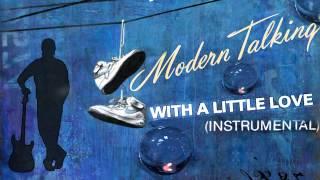 Modern Talking - With a Little Love 2016 (Instrumental by Ryan Benson)