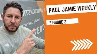 Paul Jamie Weekly episode 2 Builder vlog