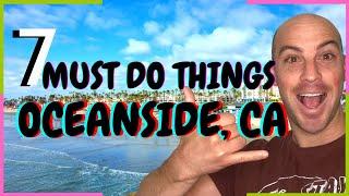 Top 7 things to do in Oceanside California [2021]