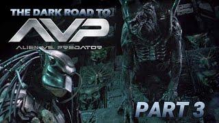 Alien vs. Predator, the Dark Road, part 3