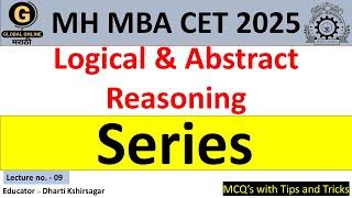 Series for MH-MBA CET 2025  |Quantitative Aptitude |Concepts with Tips & Tricks Lec 9