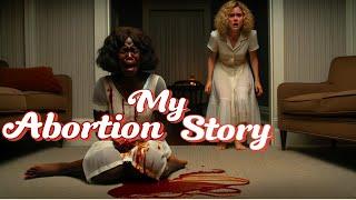 My Abortion: The Truth (Personal Story)