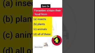 Parasites obtain their food from...|| #quiz #sciencevideo #mostpopular #trendingvideo #motivation