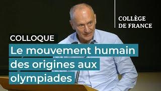 Le mouvement humain des origines aux olympiades (19) - Jean-Jacques Hublin (2023-2024)