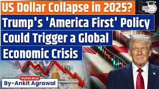 2025 would see a US dollar crisis that would crash the economy | Trump's America First Policy