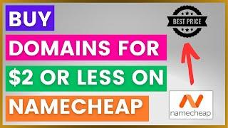 How To Buy Domains For $2 Or Less on Namecheap? [in 2024] (Cheap Domain Names)