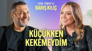 Barış Kılıç Küçükken Kekemeydi! | Saba Tümer'le Barış Kılıç | 4. Bölüm