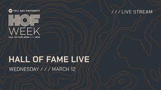 Hall of Fame Live Wednesday, March 12 | Full Sail University