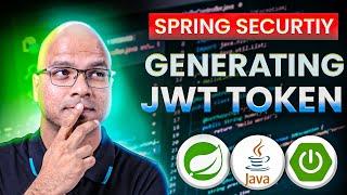 #37 Spring Security | Generating JWT Token