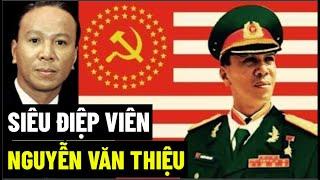 Siêu Điệp Viên Nguyễn Văn Thiệu